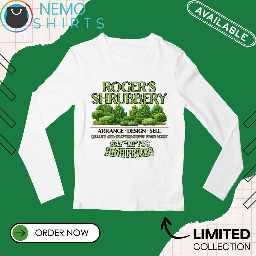 Roger Shrubber arrange design sell say no to high - Adult & Kids T-Shirts, Sweatshirts & Hoodies apparel design preview 3