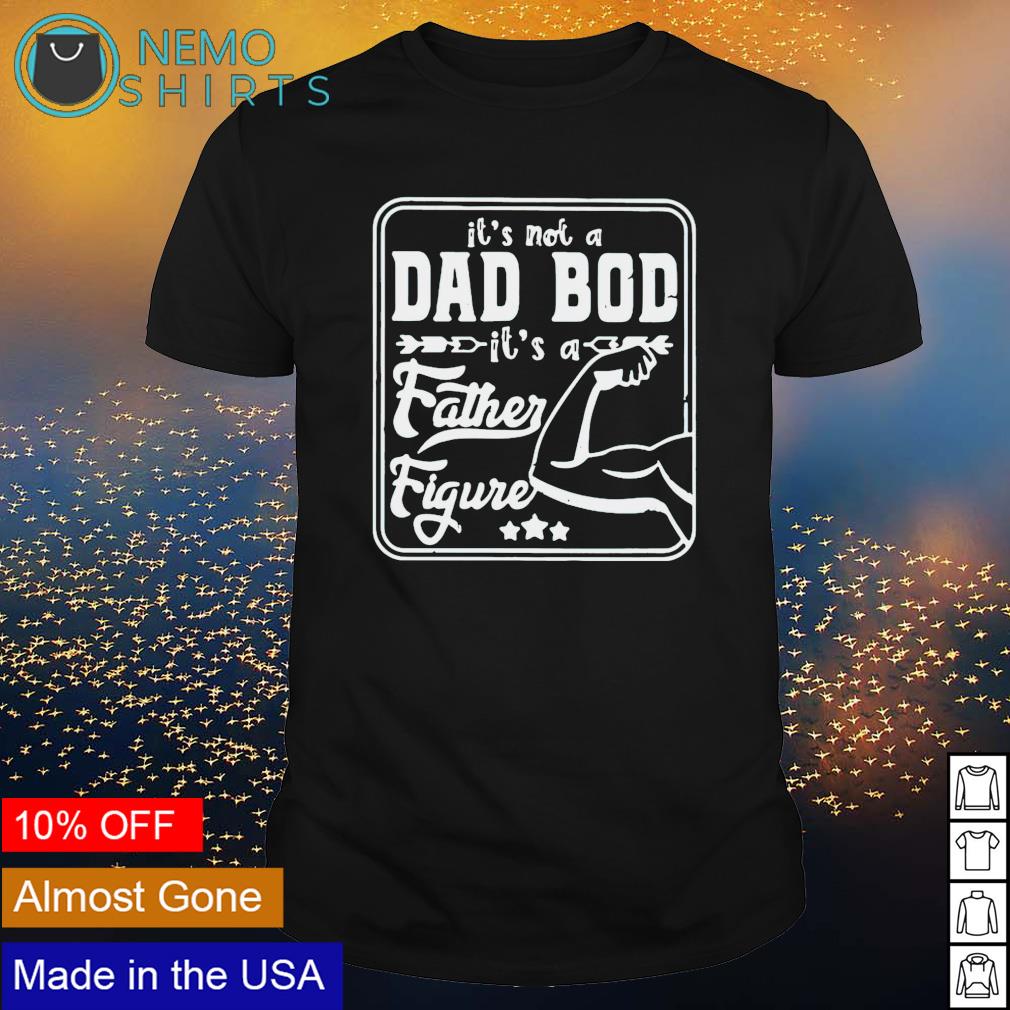 Gymer it's not a dad bod father figure - Adult & Kids T-Shirts, Sweatshirts & Hoodies apparel design preview 1