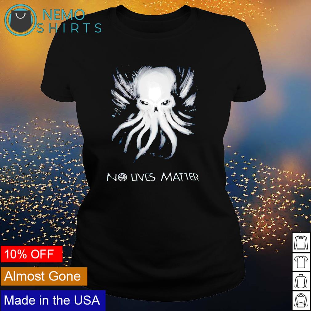 Cthulhu no lives matter - Adult & Kids T-Shirts, Sweatshirts & Hoodies apparel design preview 3