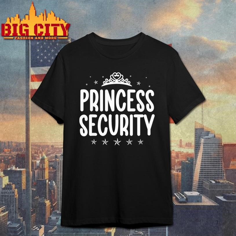 Princess Security Halloween Costume Dad Men Family - Adult & Kids T-Shirts, Sweatshirts & Hoodies apparel design preview 1