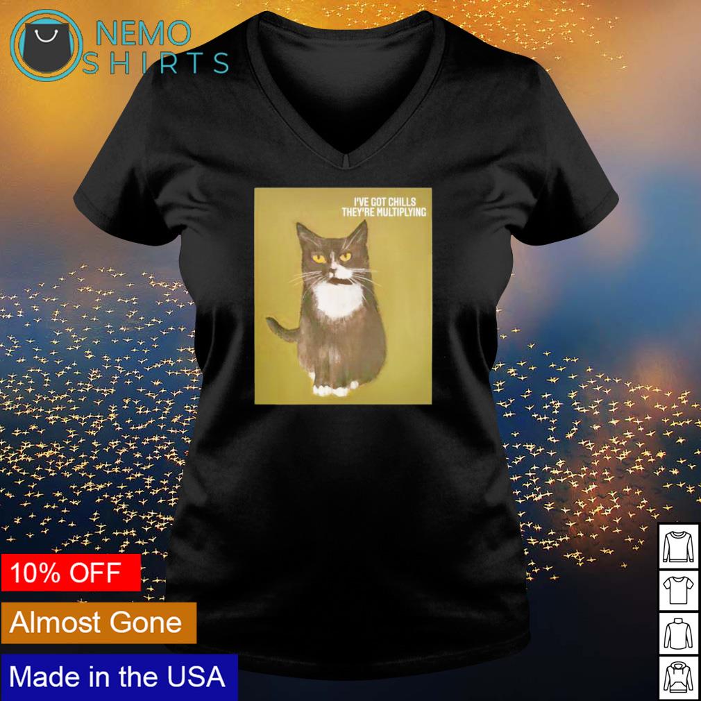 Cat I've got chills they're multiplying - Adult & Kids T-Shirts, Sweatshirts & Hoodies apparel design preview 5