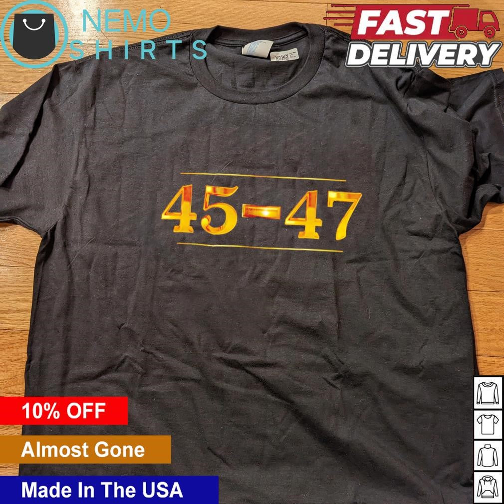 Gold 45 47 Trump president - Adult & Kids T-Shirts, Sweatshirts & Hoodies apparel design preview 4