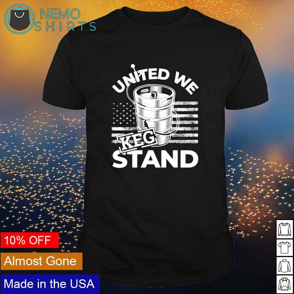 United we keg stand - Adult & Kids T-Shirts, Sweatshirts & Hoodies apparel design preview 1