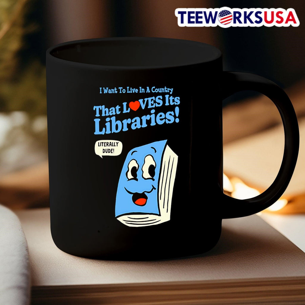I want to live in a country that loves its libraries - Adult & Kids T-Shirts, Sweatshirts & Hoodies apparel design preview 3