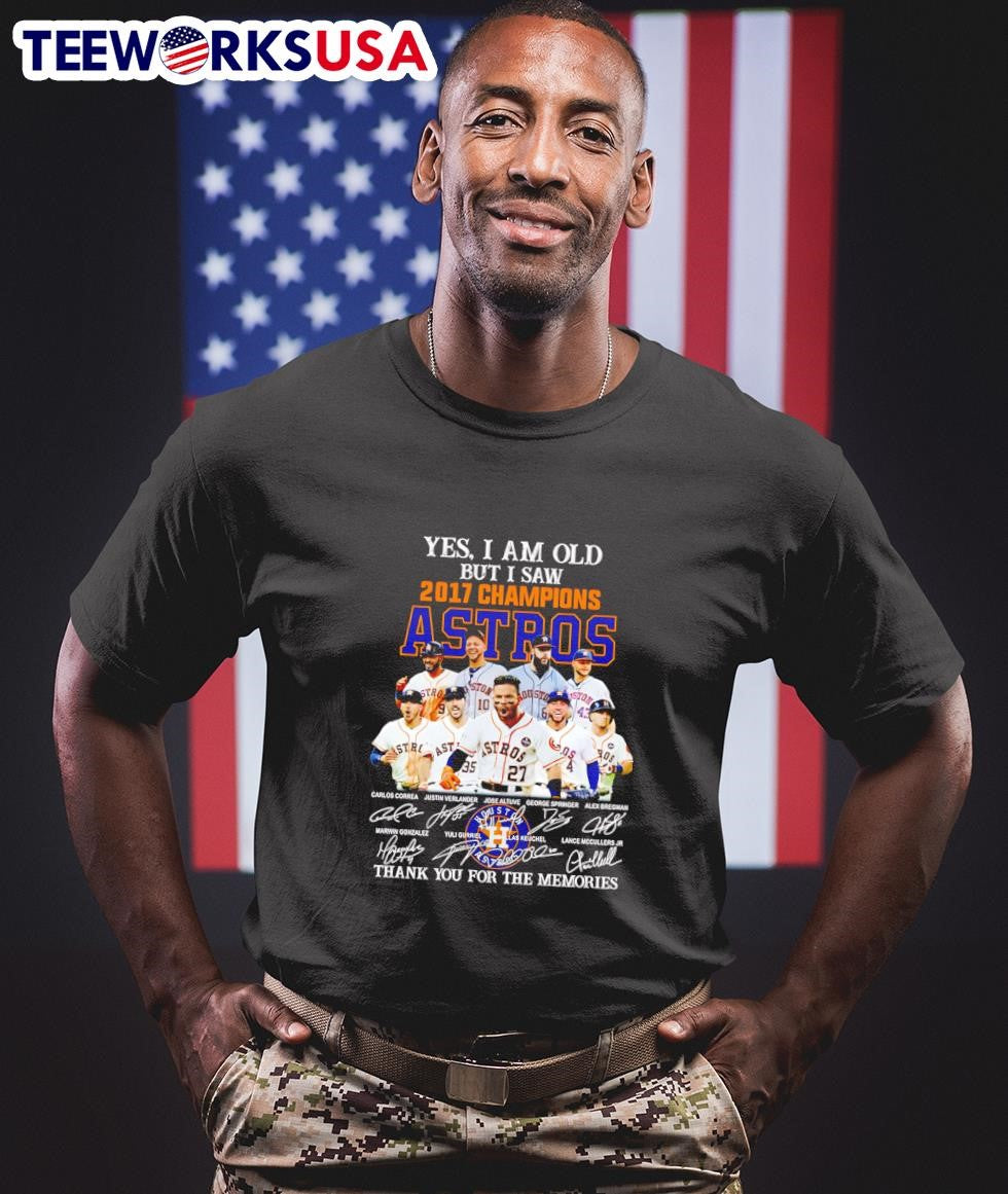 Yes I am old but saw 2017 Champions Houston Astros - Adult & Kids T-Shirts, Sweatshirts & Hoodies apparel design preview 1
