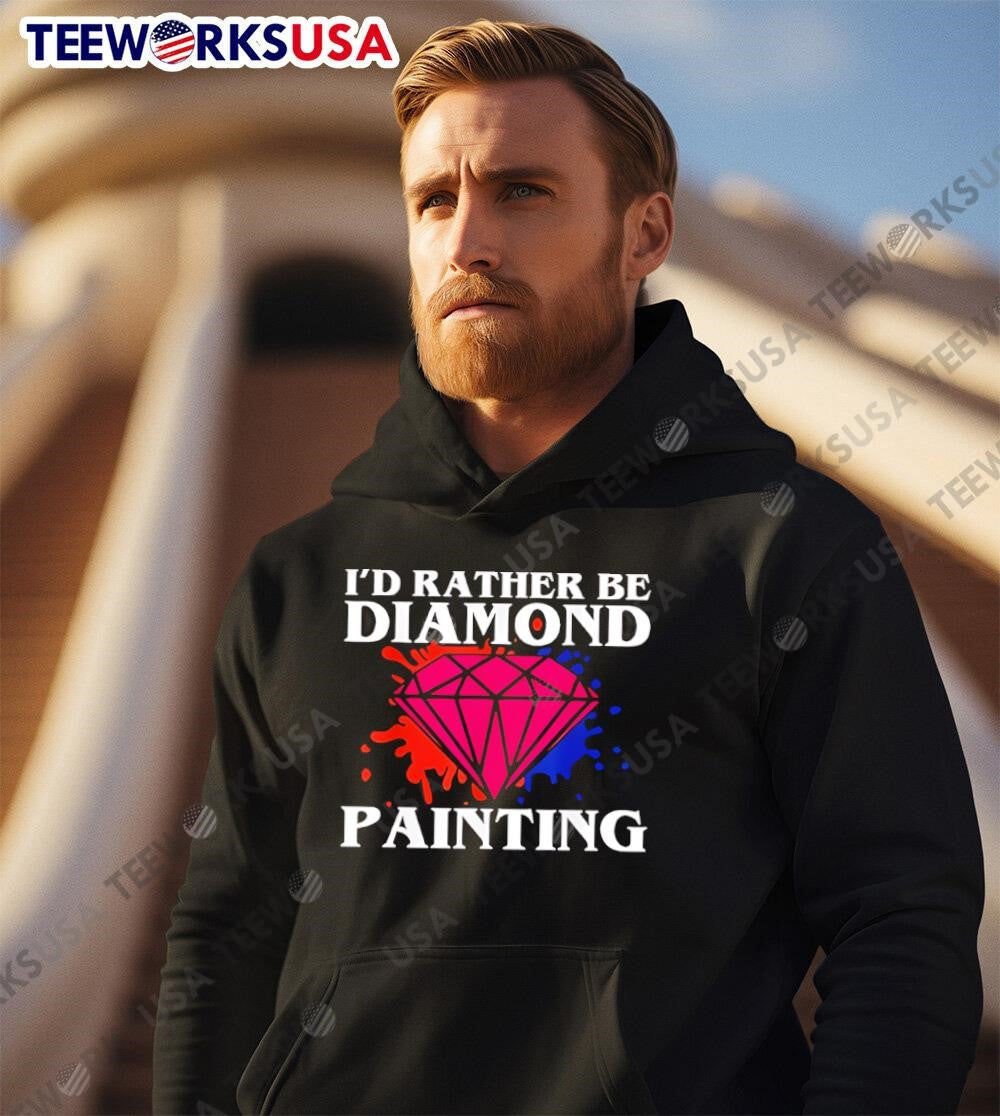 I'd rather be Diamond Painting - Adult & Kids T-Shirts, Sweatshirts & Hoodies apparel design preview 2