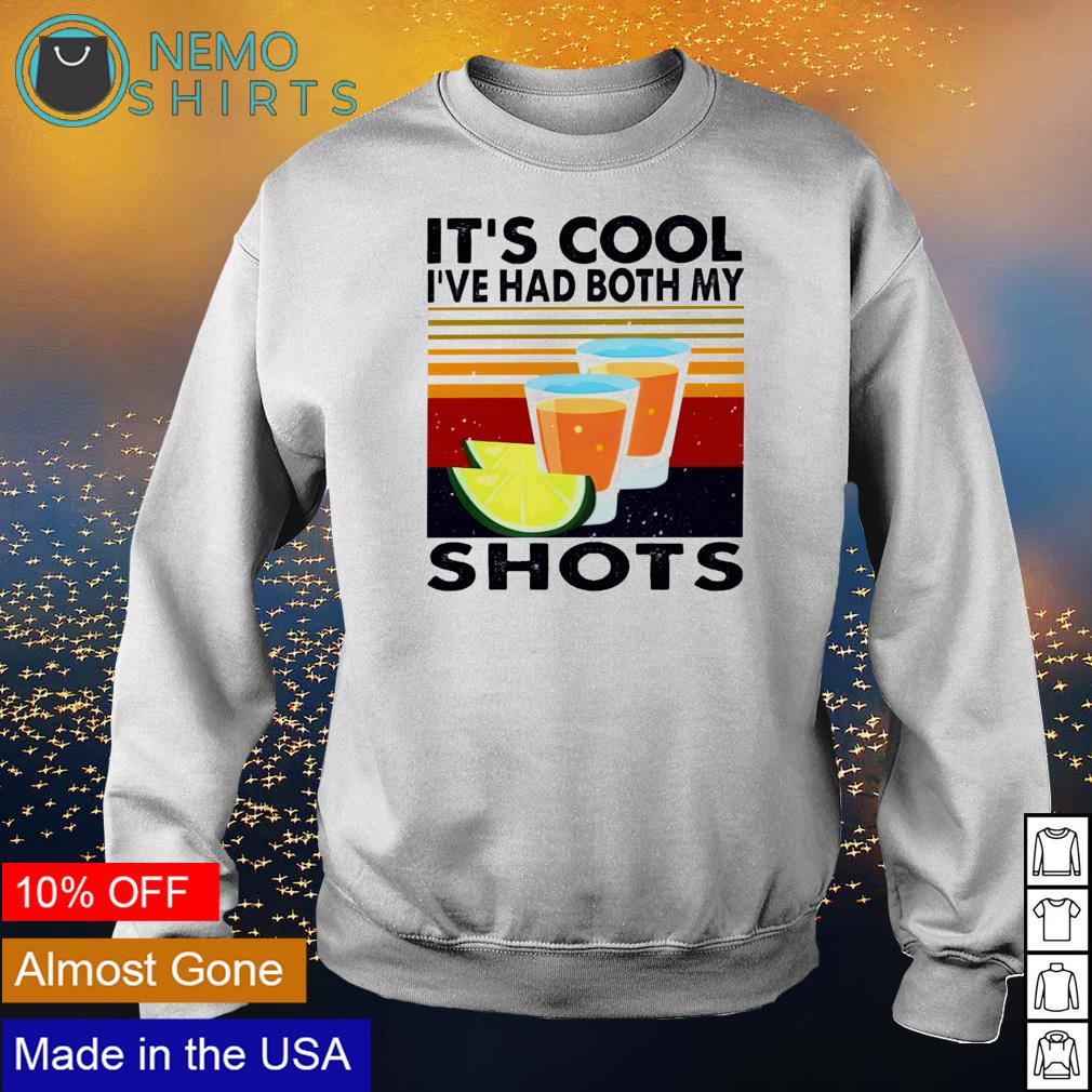 Tequila it's cool I've had both my shots - Adult & Kids T-Shirts, Sweatshirts & Hoodies apparel design preview 4