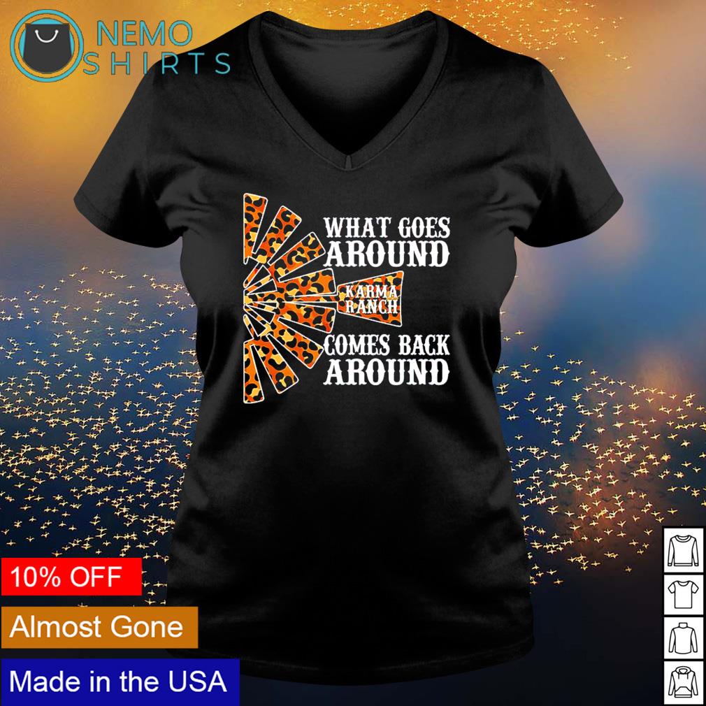 Karma ranch what goes around comes back - Adult & Kids T-Shirts, Sweatshirts & Hoodies apparel design preview 5