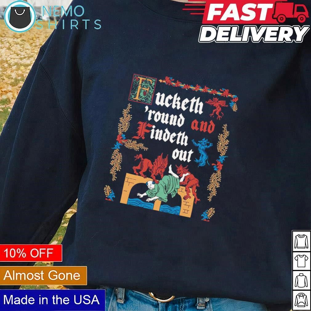 Fucketh 'round and findeth out medieval style - Adult & Kids T-Shirts, Sweatshirts & Hoodies apparel design preview 1