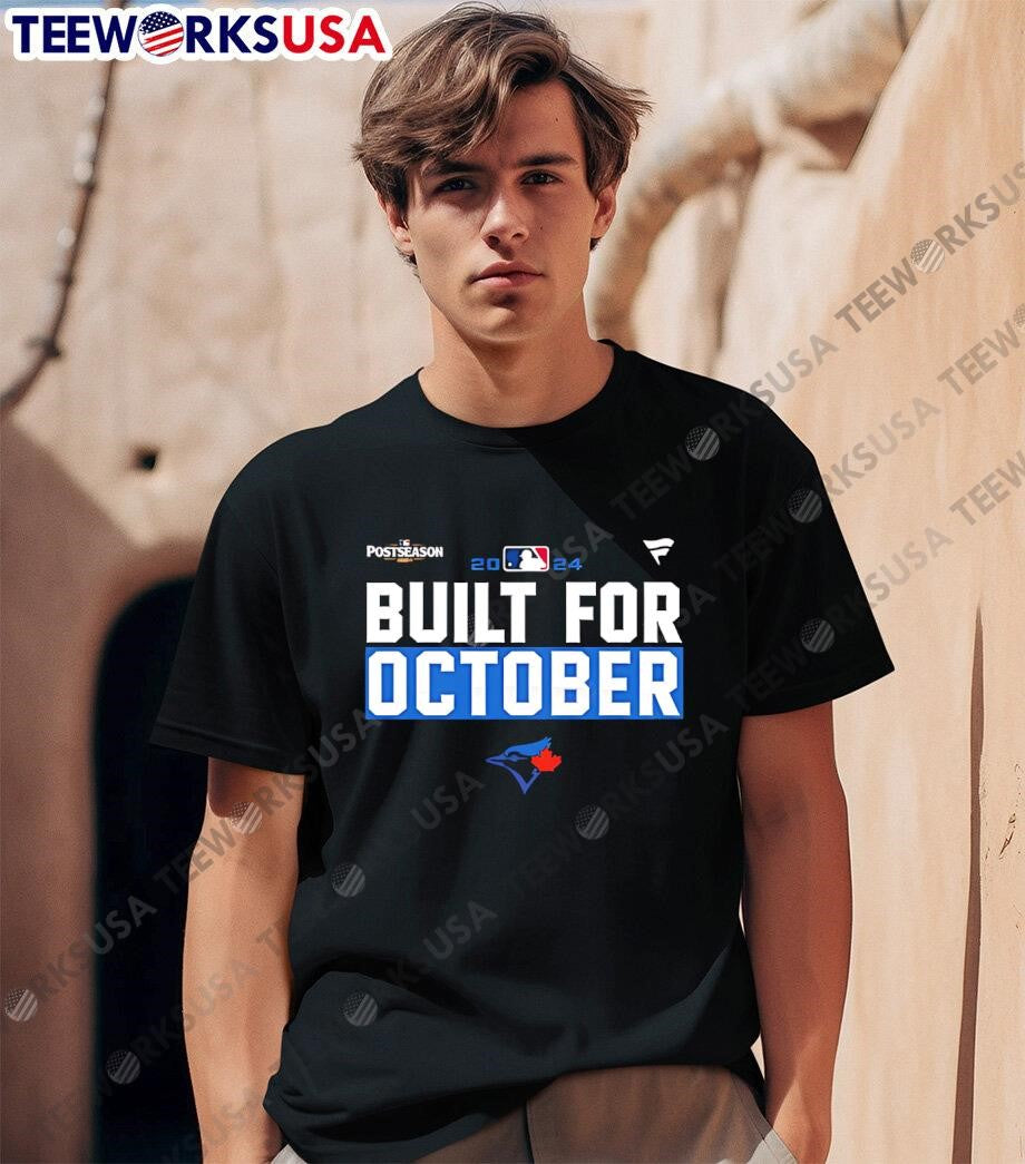 Toronto Blue Jays built for October 2024 Postseason - Adult & Kids T-Shirts, Sweatshirts & Hoodies apparel design preview 1