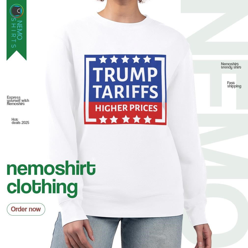 Trump tariffs higher prices - Adult & Kids T-Shirts, Sweatshirts & Hoodies apparel design preview 4