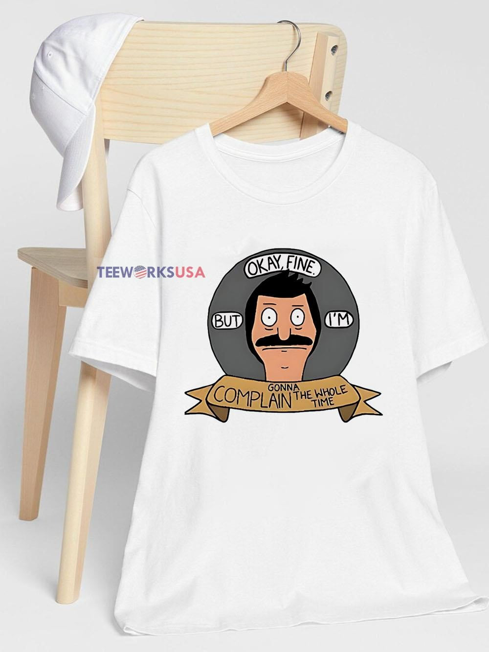 Okay fine but I'm gonna complain the whole time - Adult & Kids T-Shirts, Sweatshirts & Hoodies apparel design preview 1