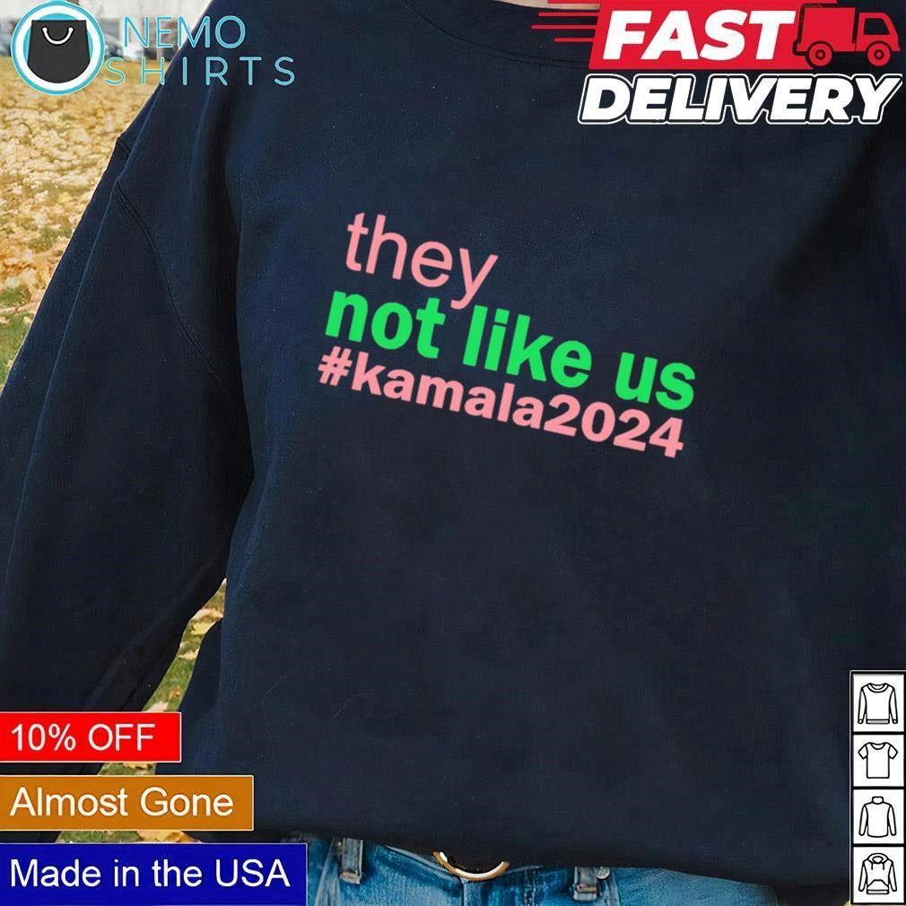 They not like us Kamala 2024 - Adult & Kids T-Shirts, Sweatshirts & Hoodies apparel design preview 1