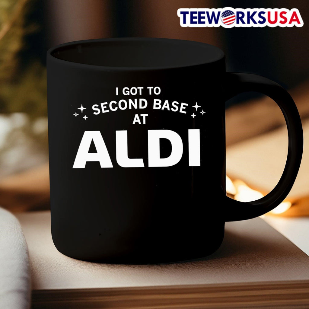 I got to second base at Aldi - Adult & Kids T-Shirts, Sweatshirts & Hoodies apparel design preview 3