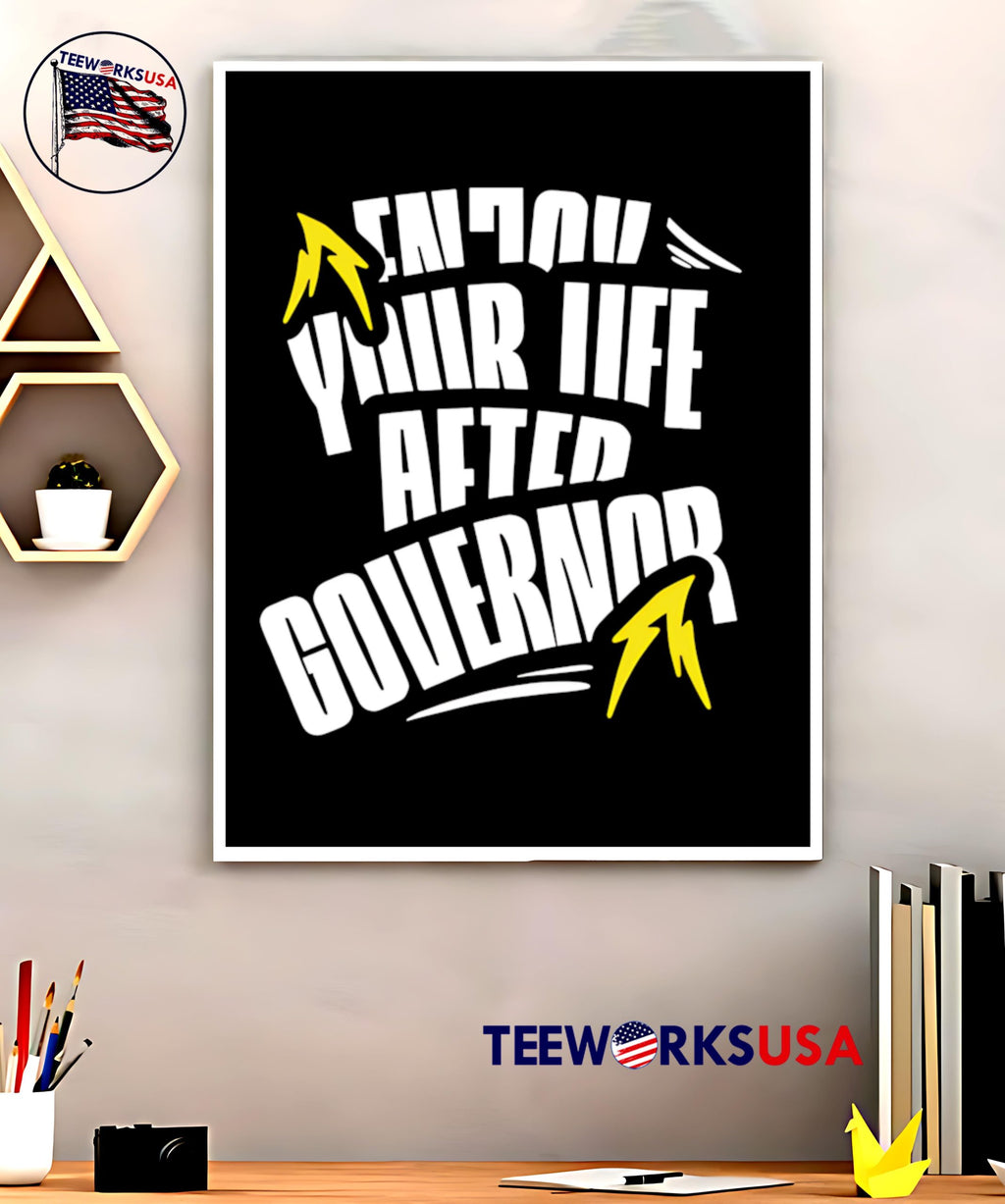 Enjoy Your Lıfe After Governor - Adult & Kids T-Shirts, Sweatshirts & Hoodies apparel design preview 5