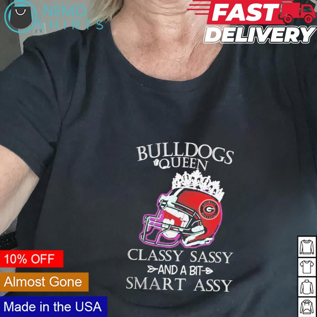 Georgia Bulldogs Queen classy sassy and a bit smart - Adult & Kids T-Shirts, Sweatshirts & Hoodies apparel design preview 2