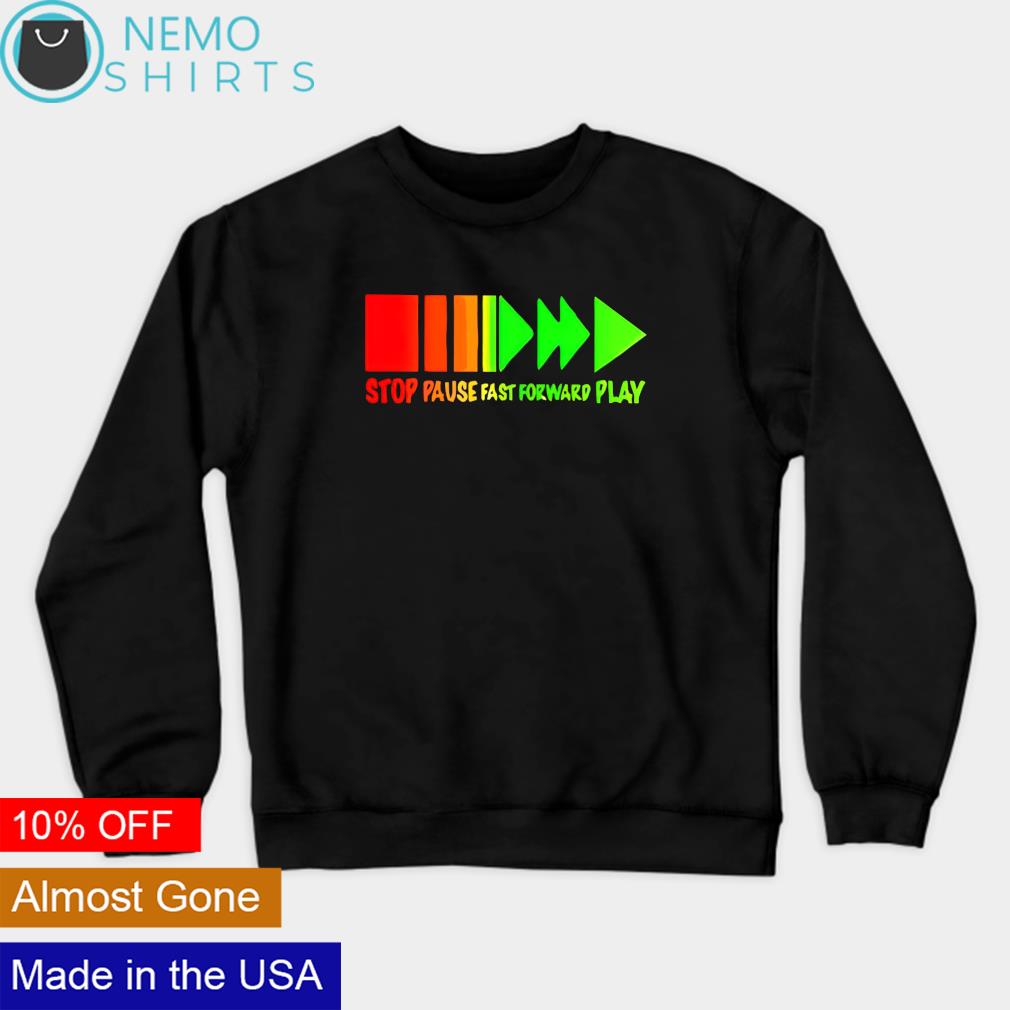 Colorful stop pause fast forward play - Adult & Kids T-Shirts, Sweatshirts & Hoodies apparel design preview 4