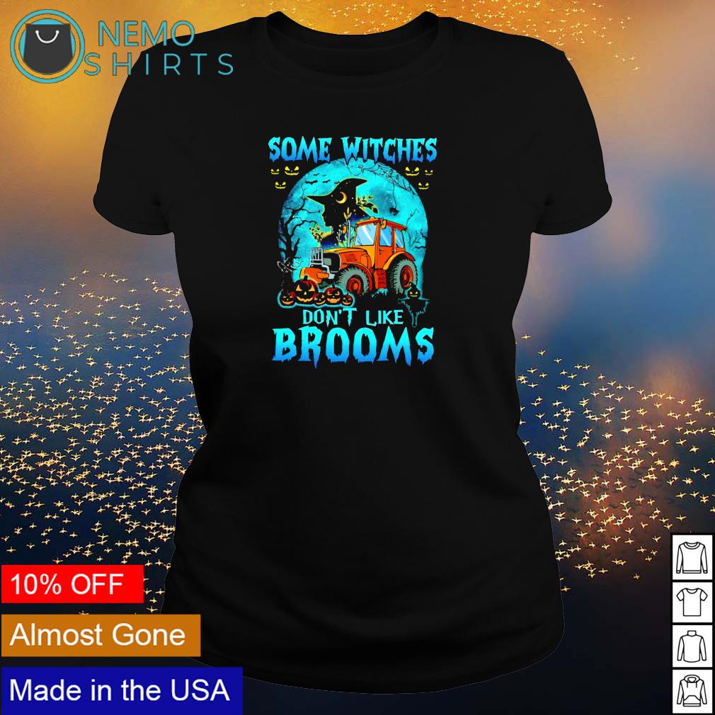 Tractor some witches don't like brooms - Adult & Kids T-Shirts, Sweatshirts & Hoodies apparel design preview 3