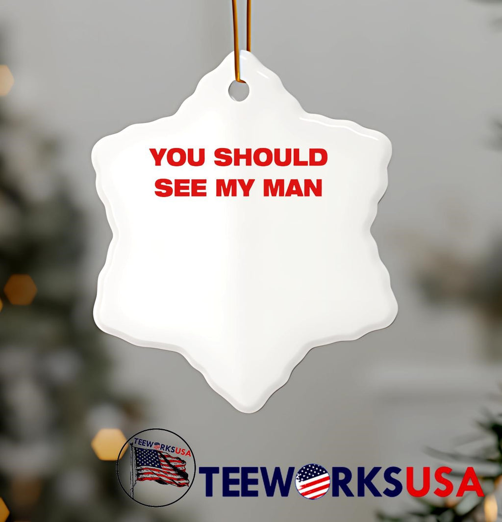 Injiverse You Should See My Man - Adult & Kids T-Shirts, Sweatshirts & Hoodies apparel design preview 7