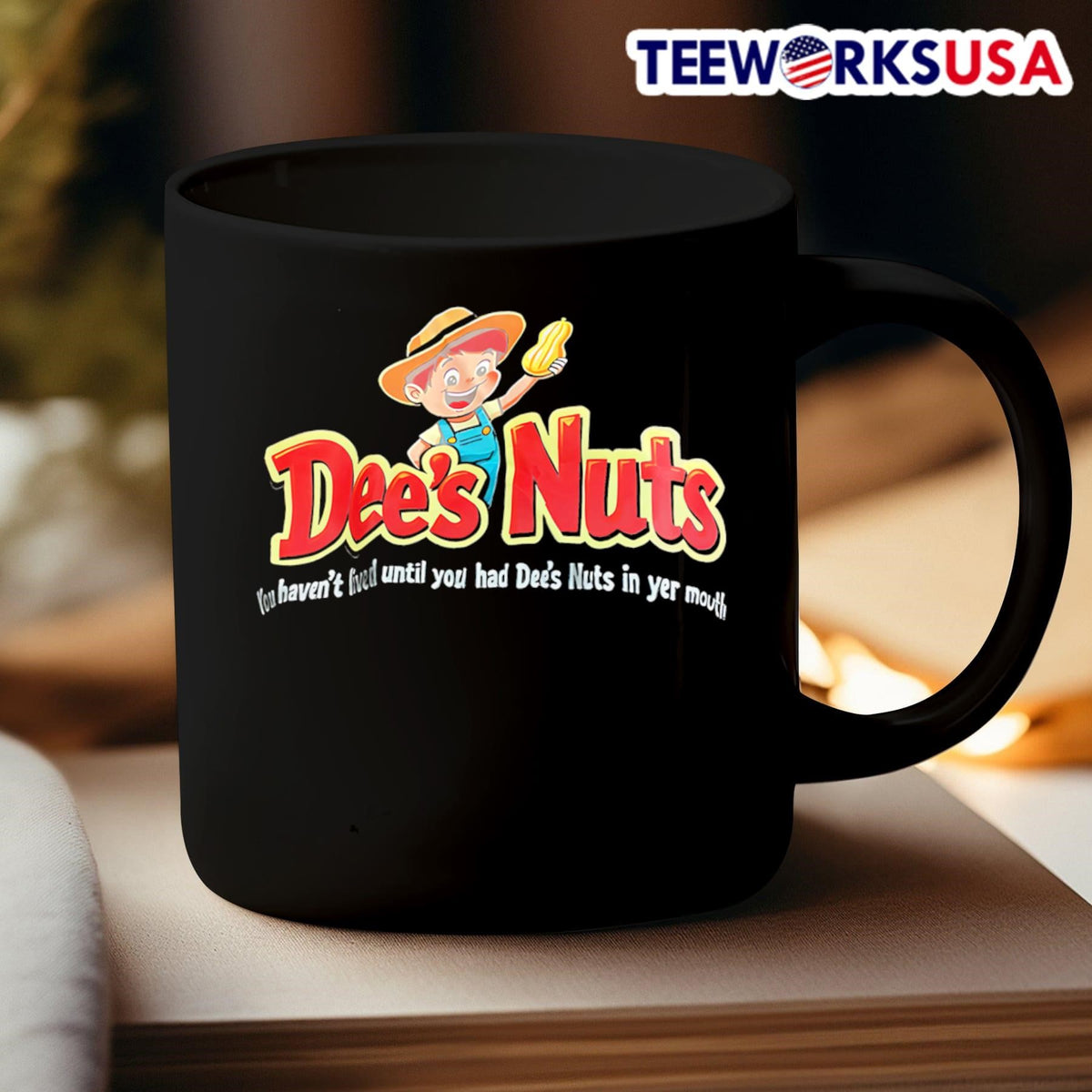 Dee's Nuts you haven't lived until had in yer mouth - Adult & Kids T-Shirts, Sweatshirts & Hoodies apparel design preview 3