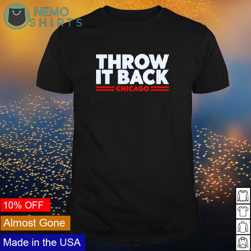 Throw it back Chicago - Adult & Kids T-Shirts, Sweatshirts & Hoodies apparel design preview 1