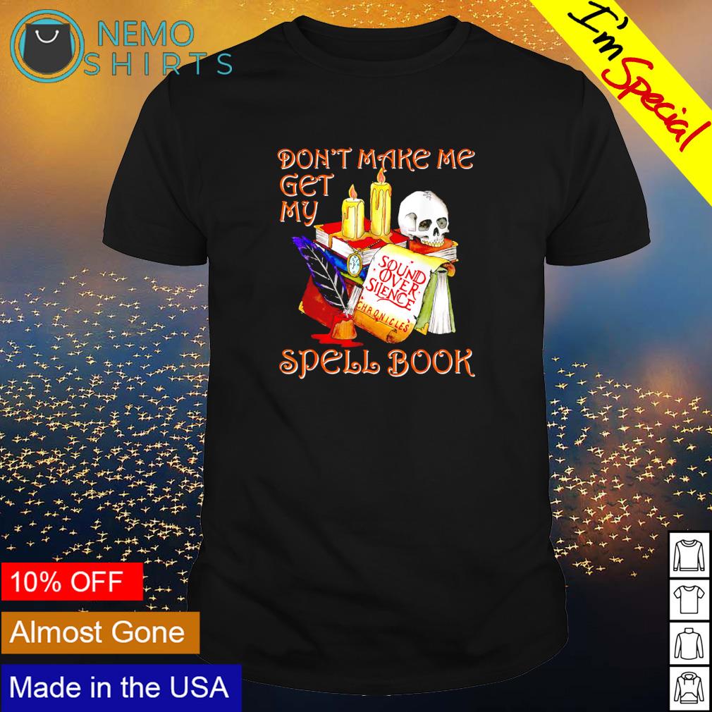 Don't make me get my spell book Halloween - Adult & Kids T-Shirts, Sweatshirts & Hoodies apparel design preview 1