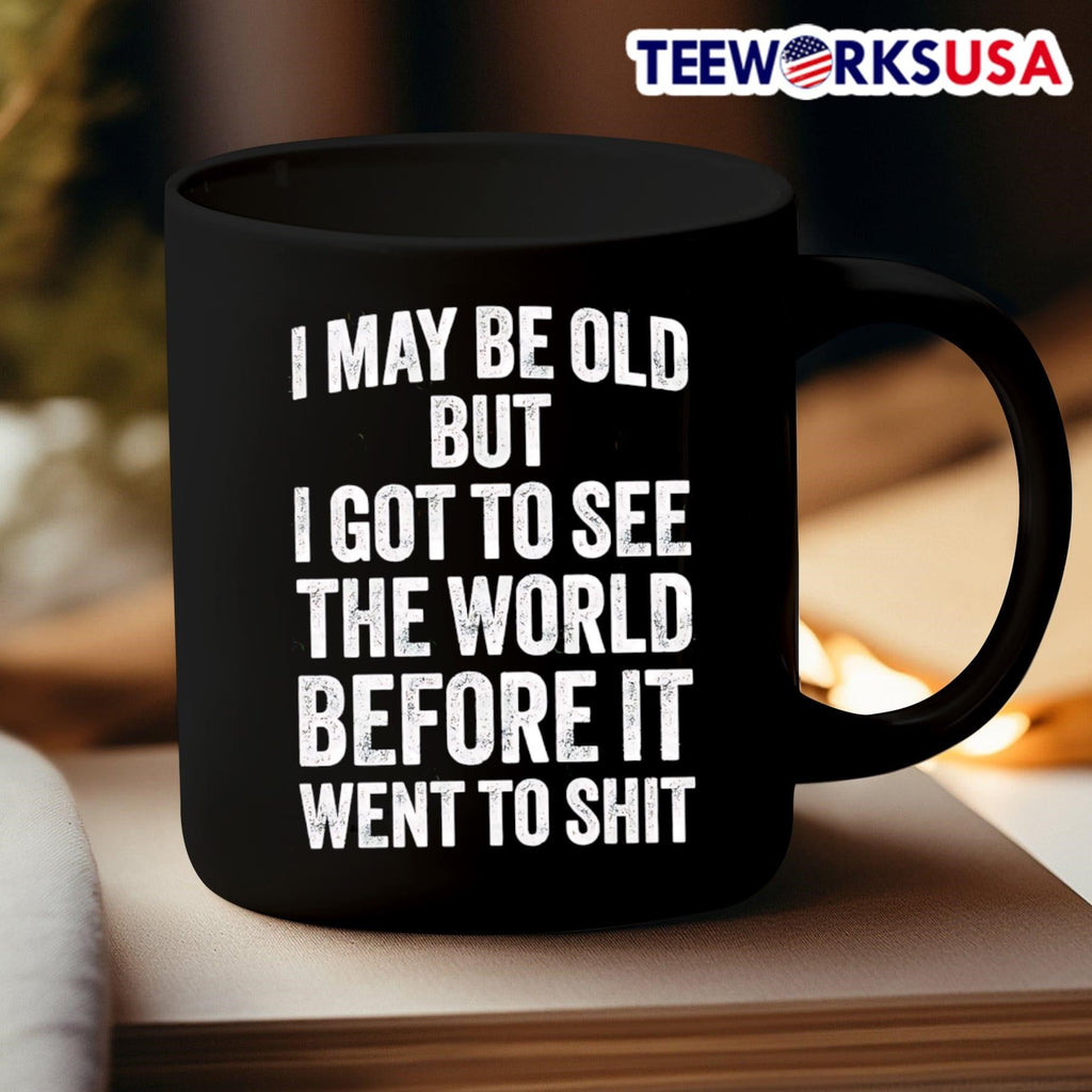 I may be old but got to see the world before it went - Adult & Kids T-Shirts, Sweatshirts & Hoodies apparel design preview 3