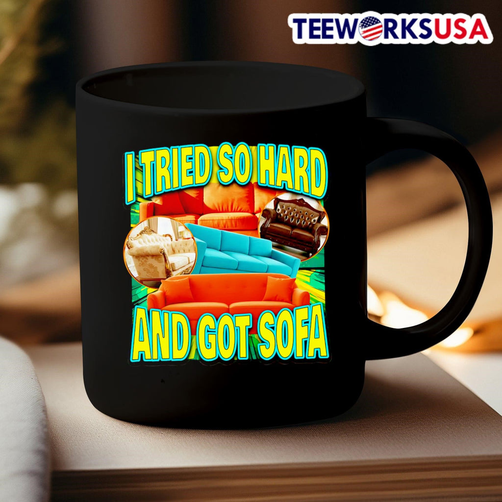 I tried so hard and got sofa retro - Adult & Kids T-Shirts, Sweatshirts & Hoodies apparel design preview 3
