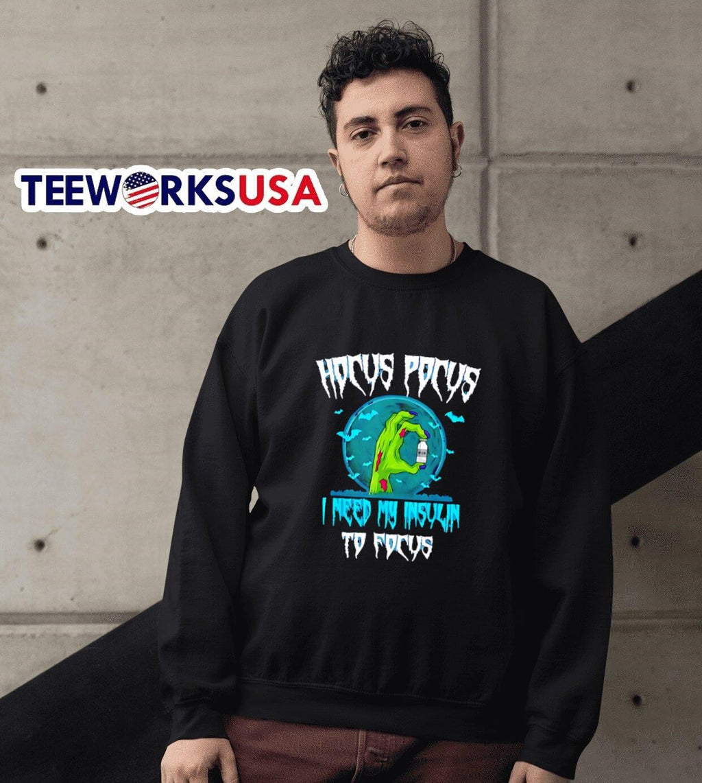 Zombie hand Hocus Pocus I need my insulin to focus - Adult & Kids T-Shirts, Sweatshirts & Hoodies apparel design preview 3
