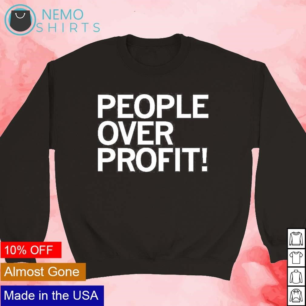 People over profit - Adult & Kids T-Shirts, Sweatshirts & Hoodies apparel design preview 3