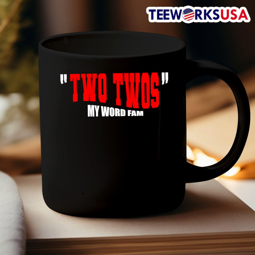 Two Twos My Word Fam 2025 - Adult & Kids T-Shirts, Sweatshirts & Hoodies apparel design preview 3