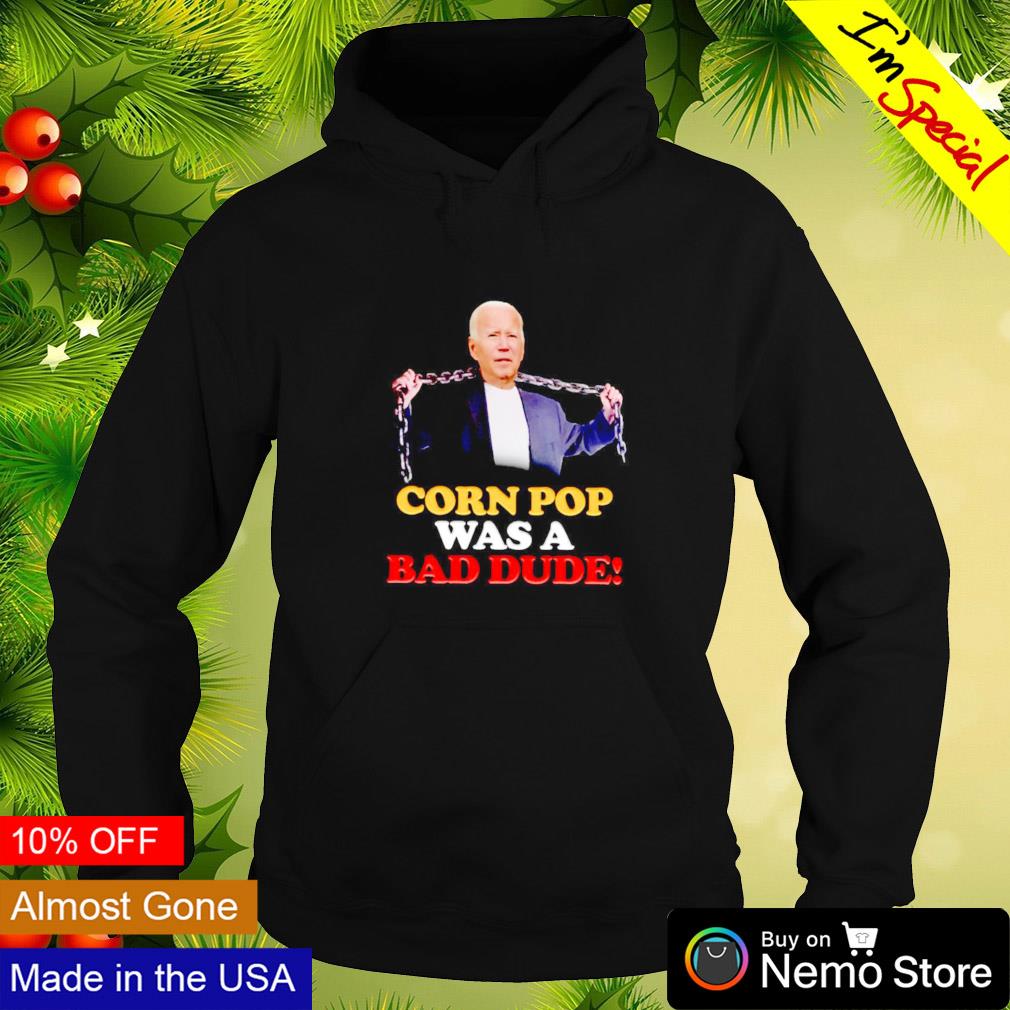 Corn pop was a bad dude Joe Biden - Adult & Kids T-Shirts, Sweatshirts & Hoodies apparel design preview 2