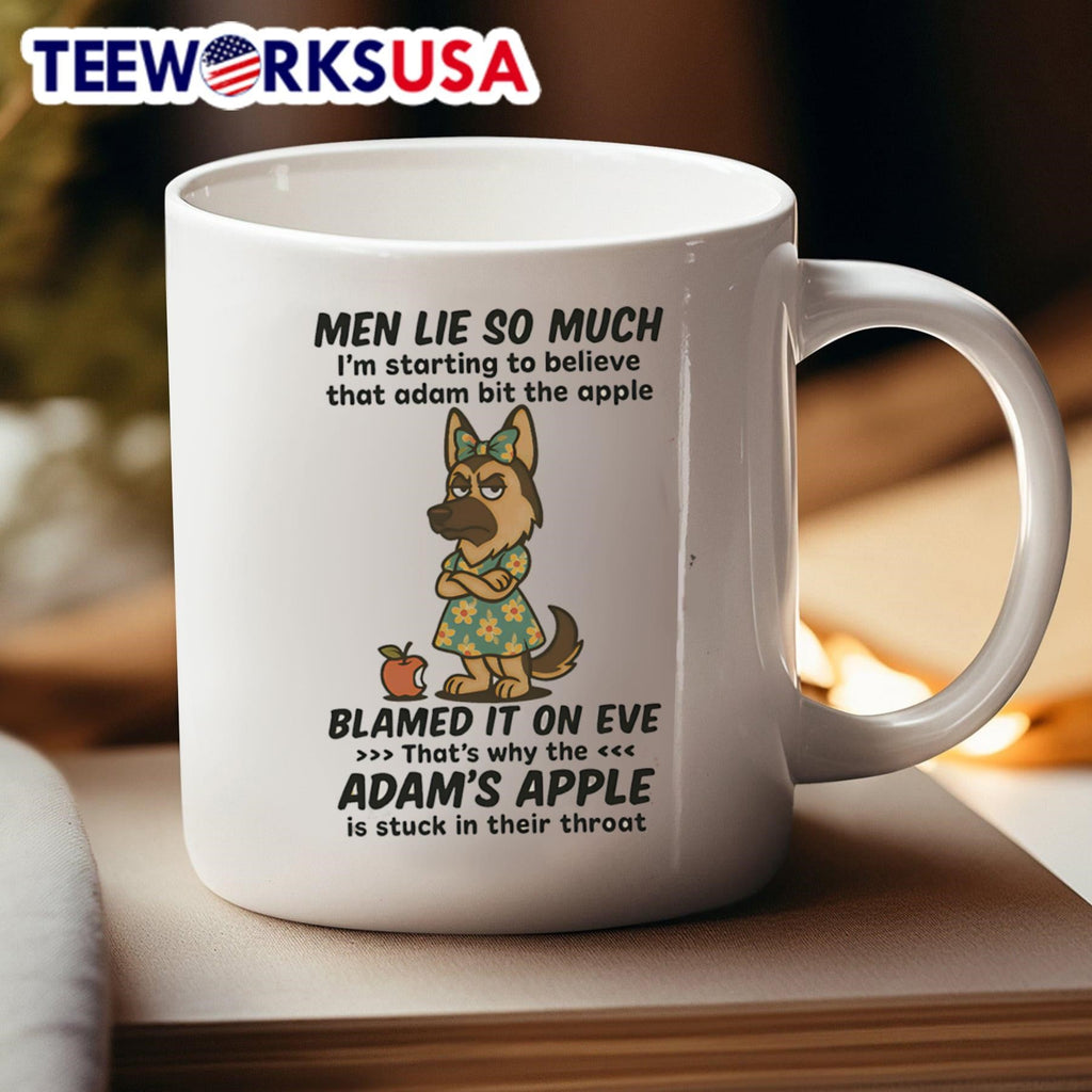 German Shepherd men lie so much I'm starting to - Adult & Kids T-Shirts, Sweatshirts & Hoodies apparel design preview 4