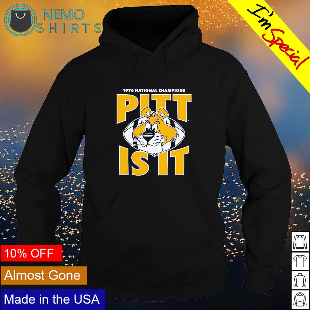 1976 national champions Pitt is it - Adult & Kids T-Shirts, Sweatshirts & Hoodies apparel design preview 2