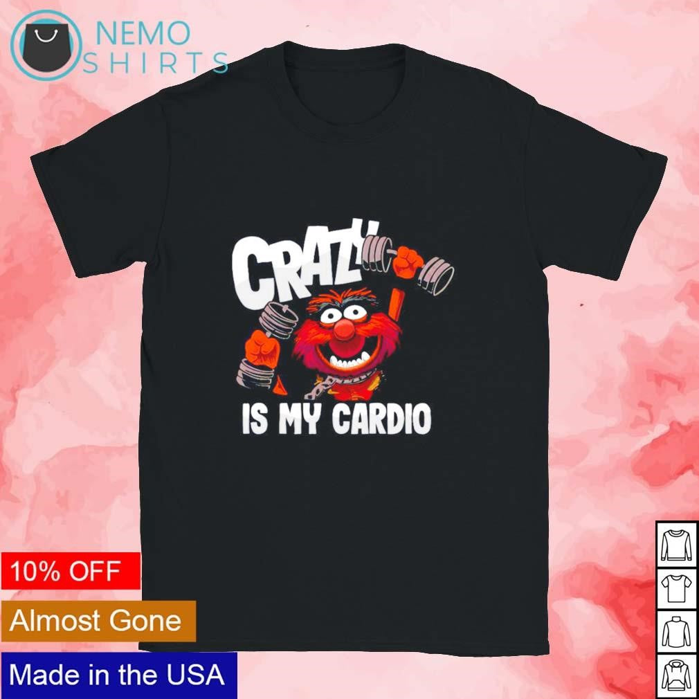 Crazy is my cardio muppet Animal - Adult & Kids T-Shirts, Sweatshirts & Hoodies apparel design preview 1