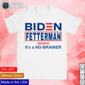 Biden Fetterman 2024 it's a no-brainer - Adult & Kids T-Shirts, Sweatshirts & Hoodies apparel design preview 1