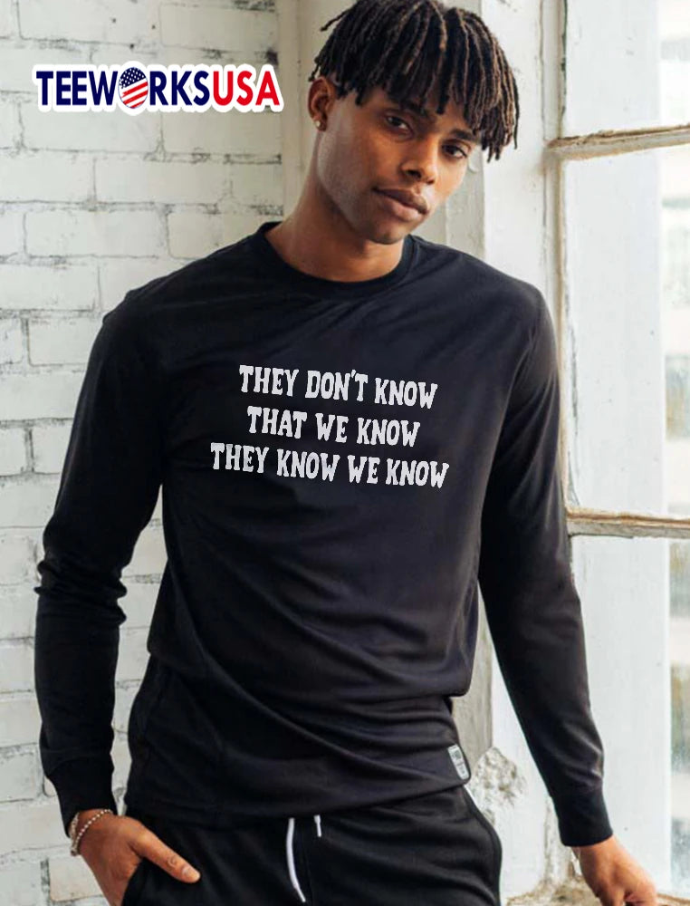 They Dont Know That We Clay Lettering Text Black - Adult & Kids T-Shirts, Sweatshirts & Hoodies apparel design preview 5