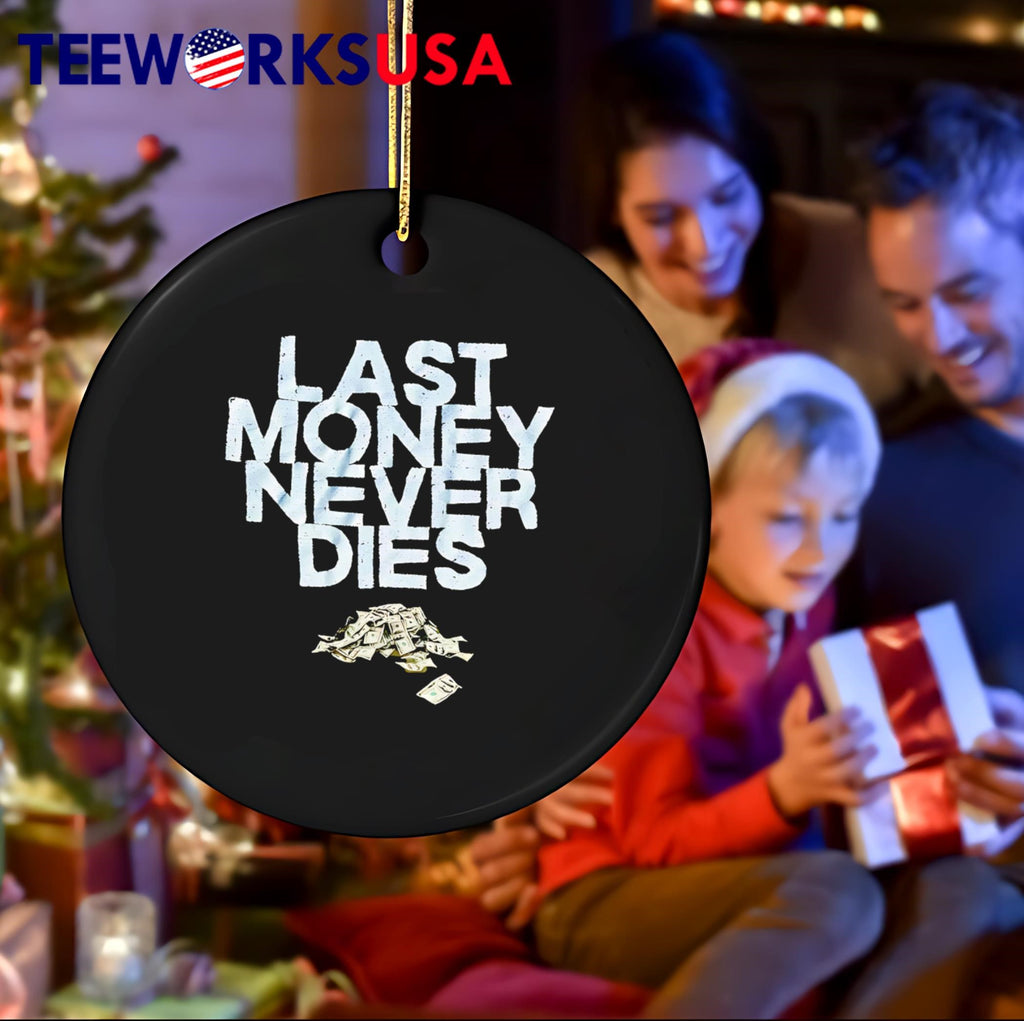 Last Money Never Dies - Adult & Kids T-Shirts, Sweatshirts & Hoodies apparel design preview 4