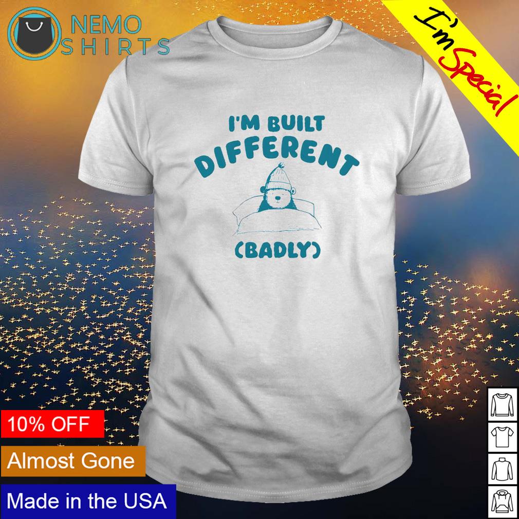 Bear I'm built different badly - Adult & Kids T-Shirts, Sweatshirts & Hoodies product image 1
