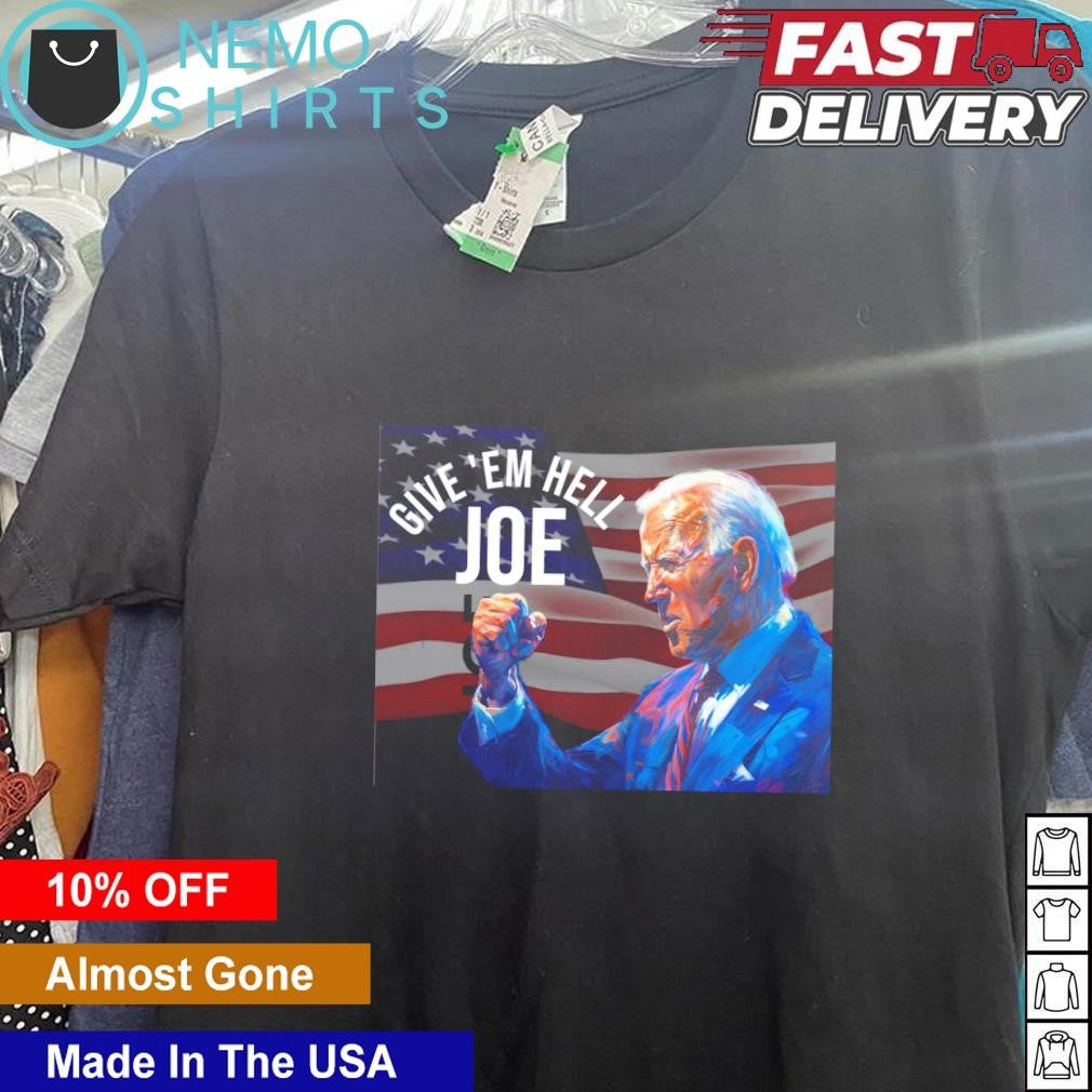 Give 'em hell Joe Biden - Adult & Kids T-Shirts, Sweatshirts & Hoodies apparel design preview 5