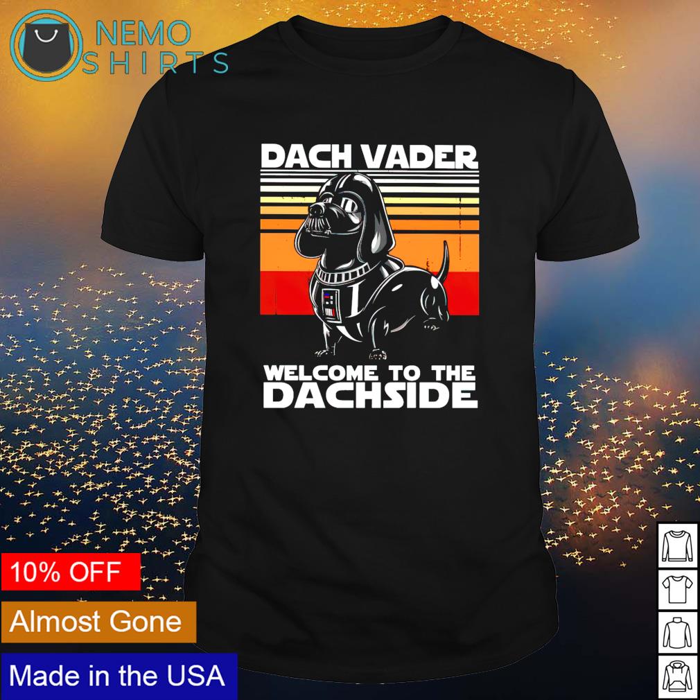 Dachshund Dach Vader welcome to the dachside - Adult & Kids T-Shirts, Sweatshirts & Hoodies apparel design preview 1