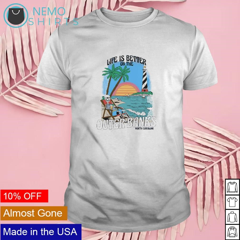 Life is better outer banks North Caralina - Adult & Kids T-Shirts, Sweatshirts & Hoodies apparel design preview 1