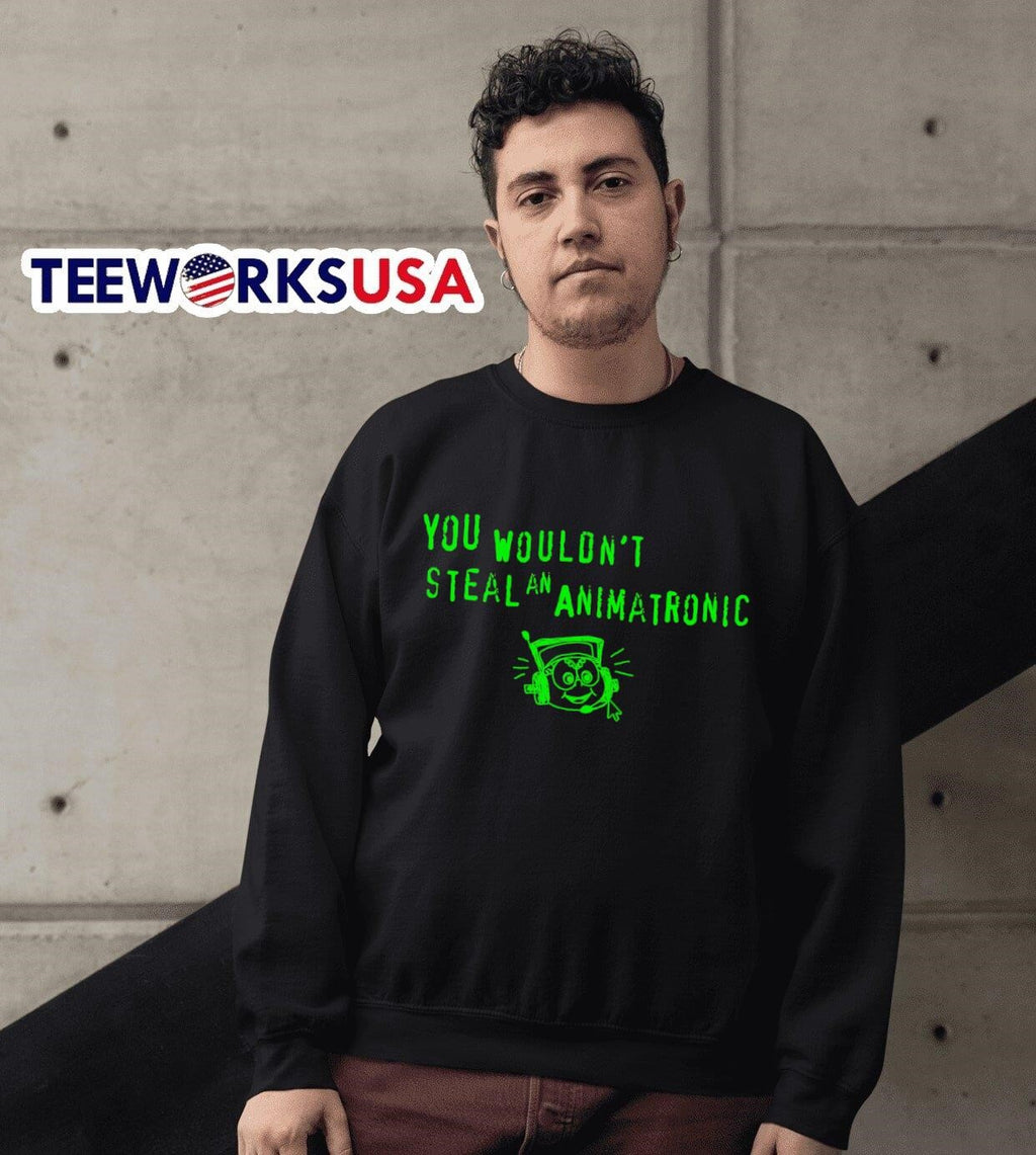 You wouldn't steal an animatronic - Adult & Kids T-Shirts, Sweatshirts & Hoodies apparel design preview 6