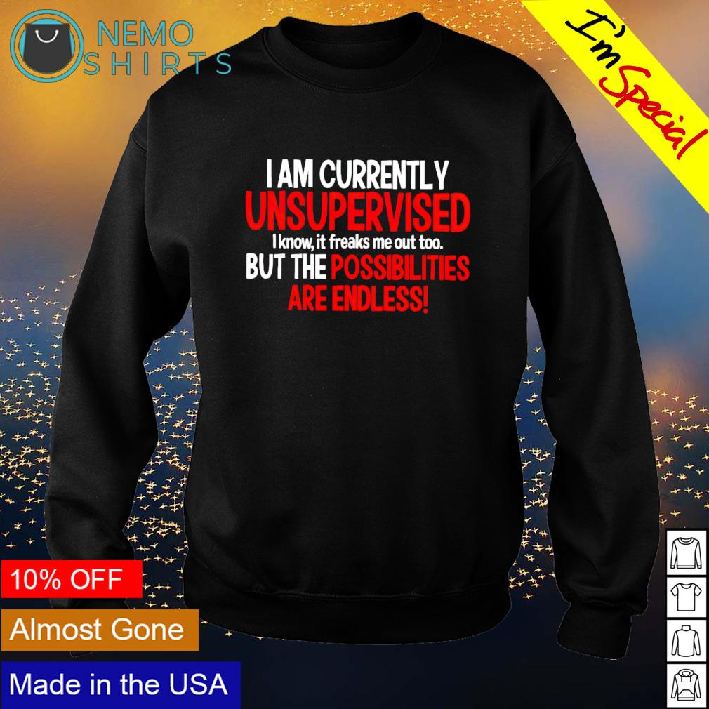 I am currently unsupervised know it - Adult & Kids T-Shirts, Sweatshirts & Hoodies apparel design preview 4