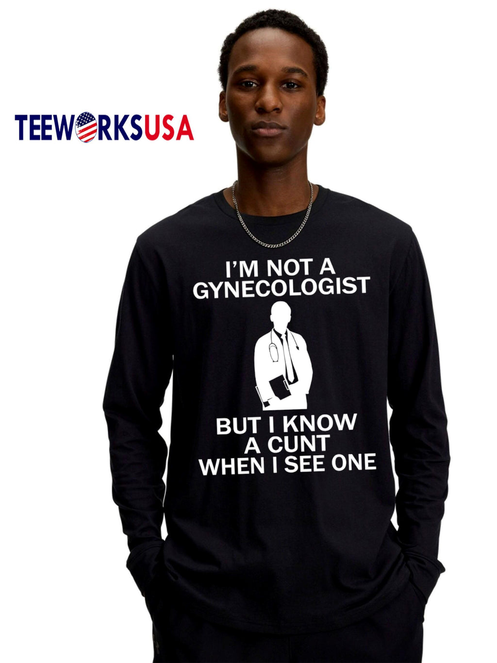 I'm not a gynecologist but i know cunt when see one - Adult & Kids T-Shirts, Sweatshirts & Hoodies apparel design preview 4