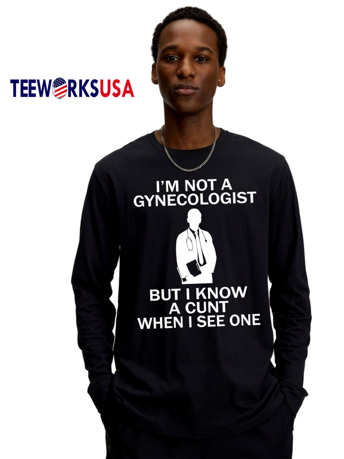 I'm not a gynecologist but i know cunt when see one - Adult & Kids T-Shirts, Sweatshirts & Hoodies apparel design preview 4
