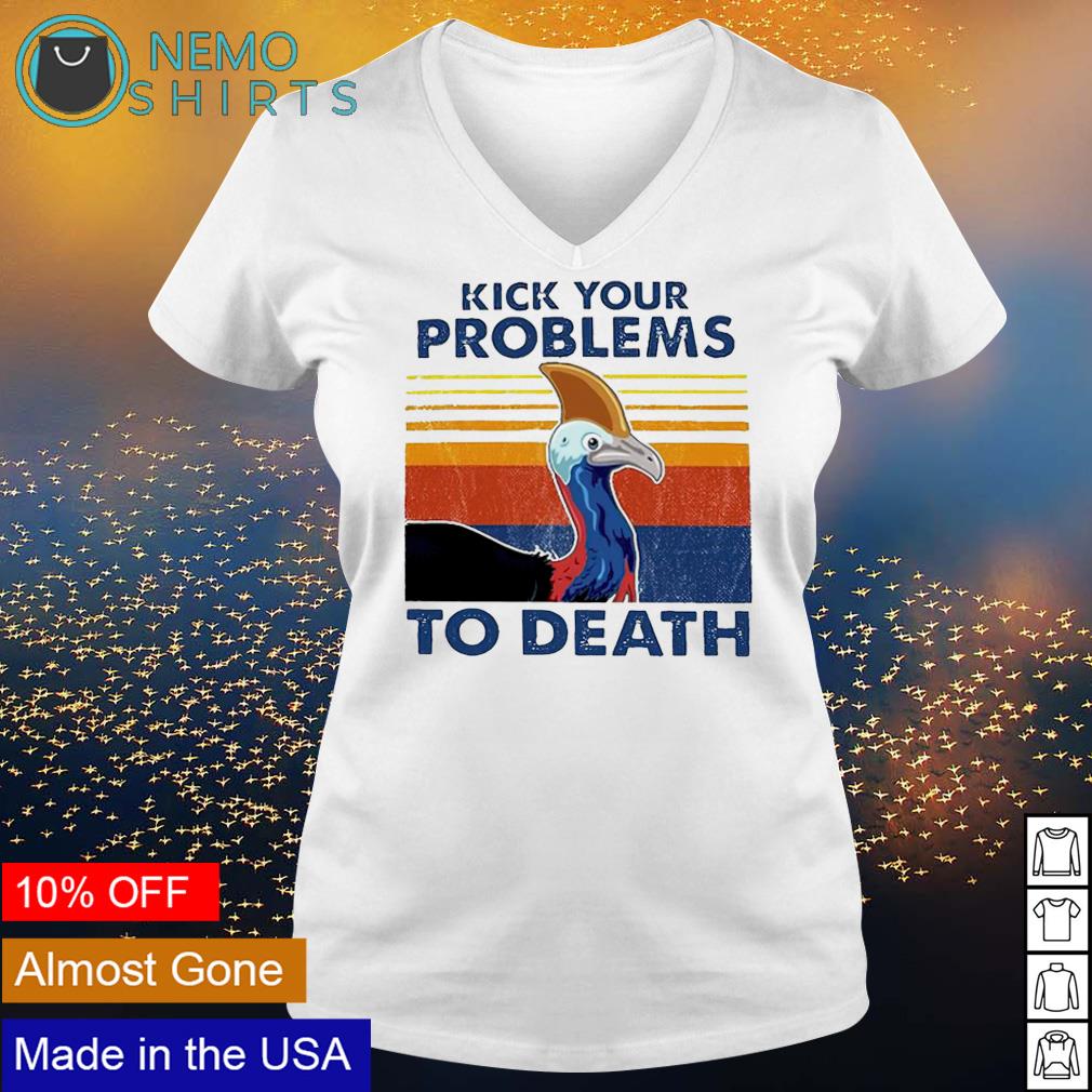 Cassowary kick your problems to death vintage - Adult & Kids T-Shirts, Sweatshirts & Hoodies apparel design preview 5