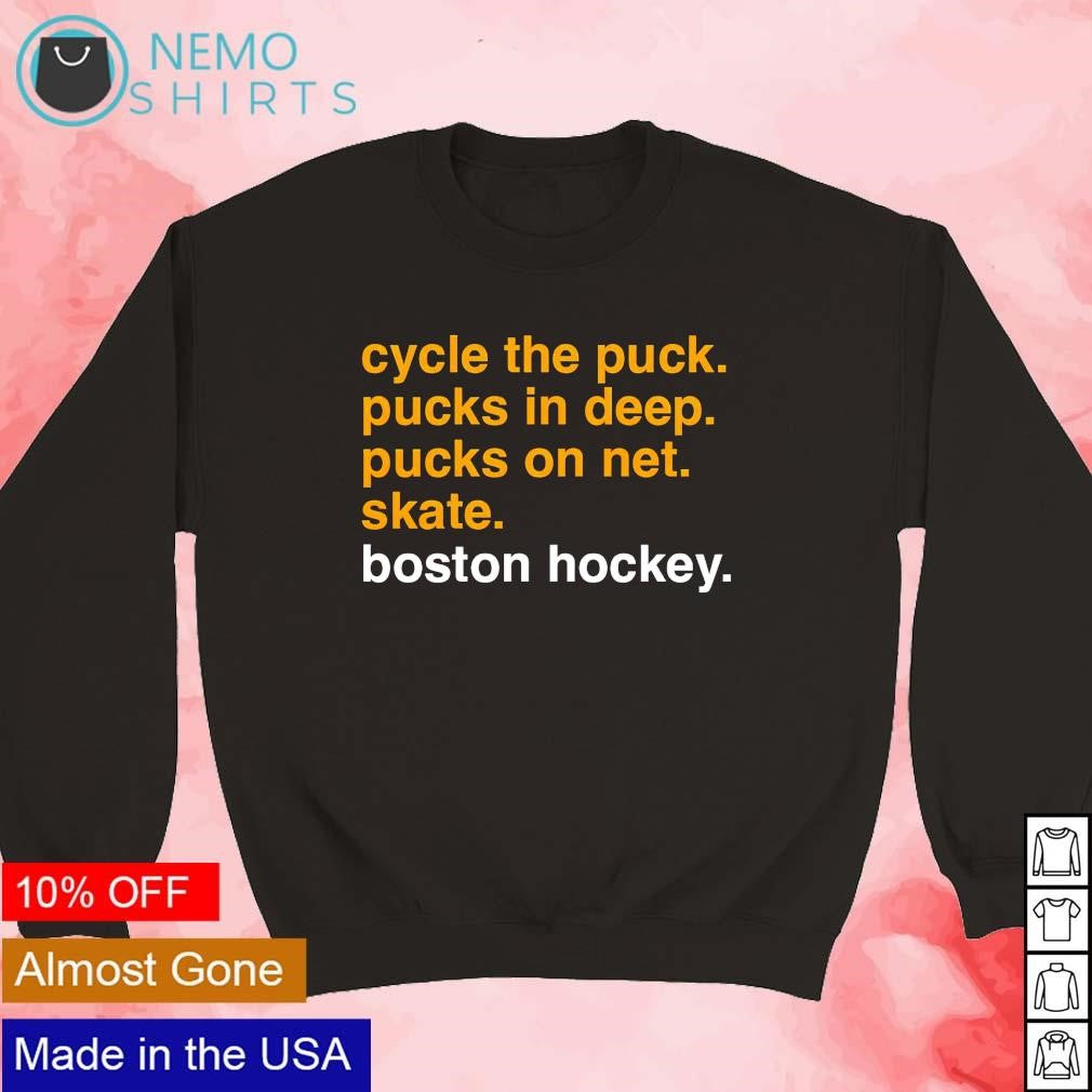 Cycle the puck pucks in deep net skate Boston hockey - Adult & Kids T-Shirts, Sweatshirts & Hoodies apparel design preview 5