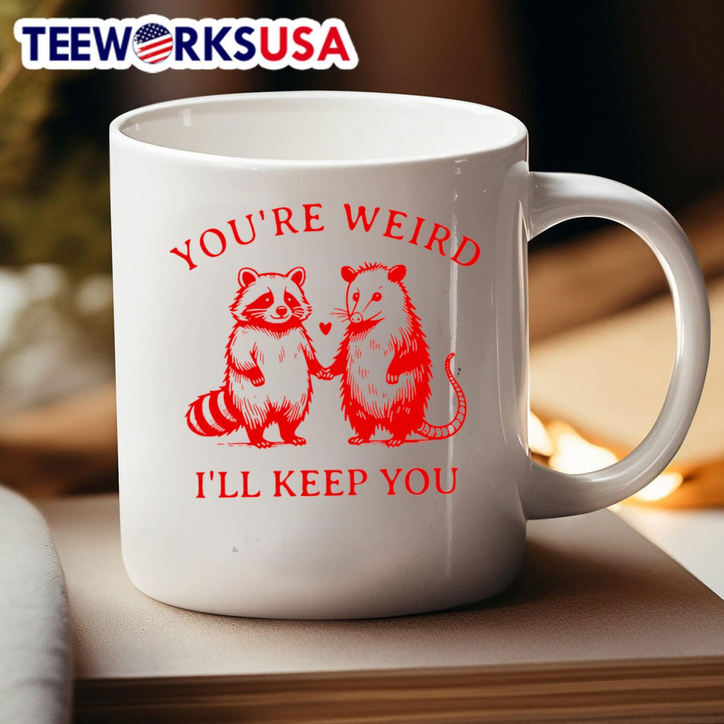 Raccoon and Possum you're weird I'll keep you - Adult & Kids T-Shirts, Sweatshirts & Hoodies apparel design preview 4