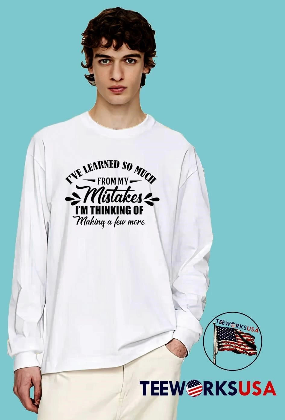 I've Learned So Much From My Mistakes I'm Thinking of - Adult & Kids T-Shirts, Sweatshirts & Hoodies apparel design preview 3